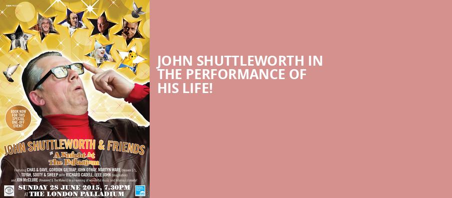 John Shuttleworth and Friends at London Palladium
