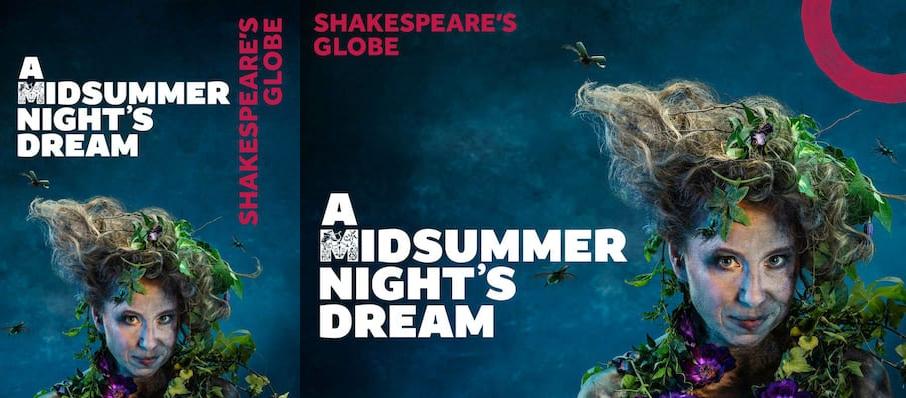 A Midsummer Night's Dream at Shakespeares Globe Theatre