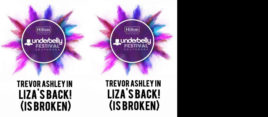 Trevor Ashley in Liza's Back! (is broken) at Underbelly Festival London