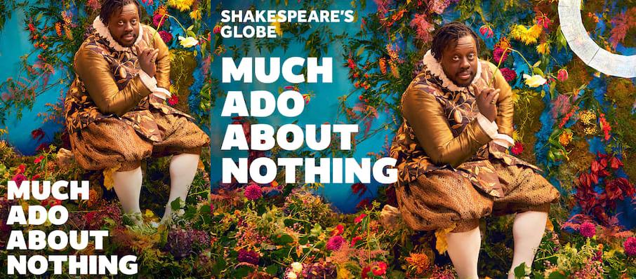 Much Ado About Nothing at Shakespeares Globe Theatre