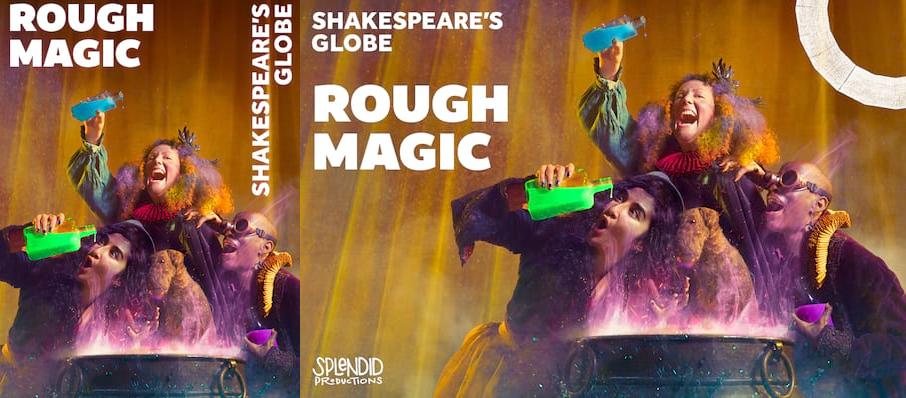 Rough Magic at Shakespeares Globe Theatre