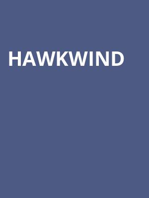 HAWKWIND at Roundhouse