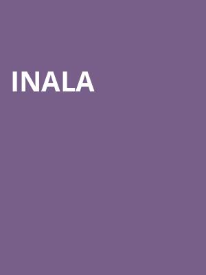 INALA at Royal Opera House