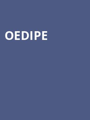 Oedipe at Royal Opera House