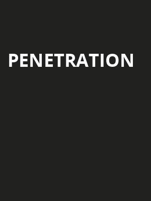 Penetration at O2 Academy Islington