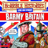 Horrible Histories - Barmy Britain at the Garrick Theatre, London