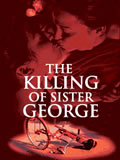 The Killing of Sister George