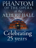Phantom 25th Anniversary at The Royal Albert Hall