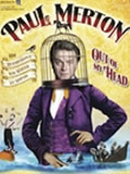 Paul Merton - Out Of My Head at the Vaudeville Theatre, London