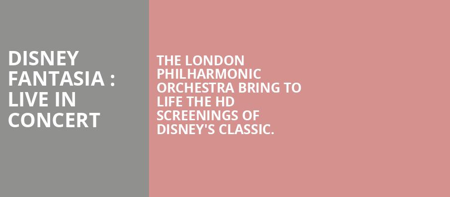 Disney Fantasia : Live In Concert at Royal Albert Hall