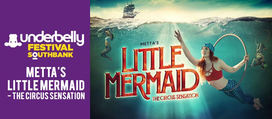 Metta's Little Mermaid - The Circus Sensation at Underbelly Festival London