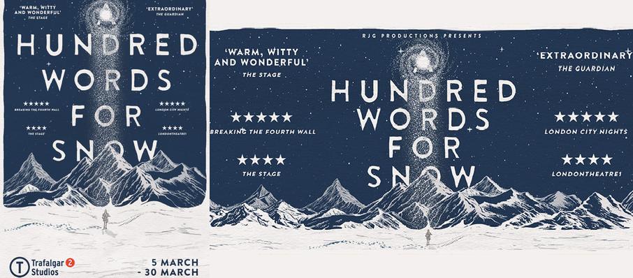 A Hundred Words For Snow at Trafalgar Studios 2