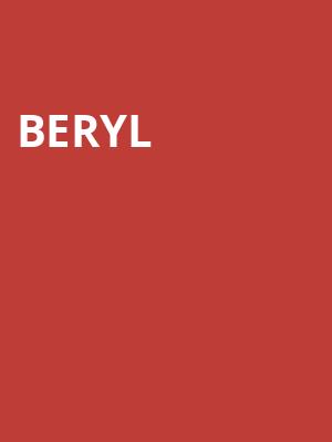 Beryl at Arcola Theatre