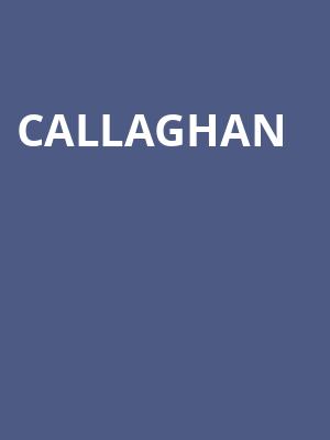 Callaghan at Bush Hall