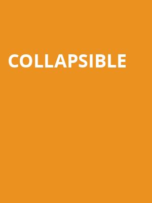 Collapsible at Bush Theatre