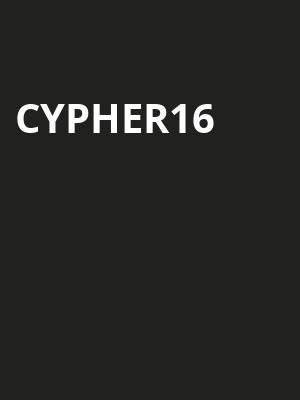Cypher16 at O2 Academy Islington