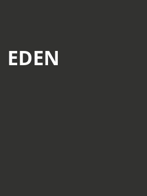 Eden at O2 Academy Brixton