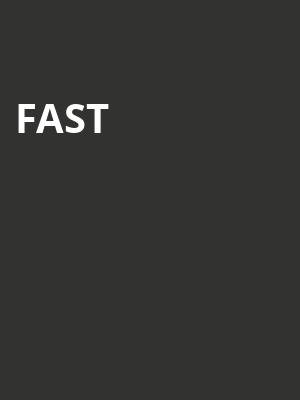Fast at Park Theatre