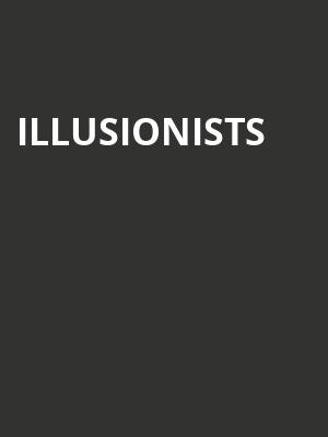 Illusionists at Shaftesbury Theatre