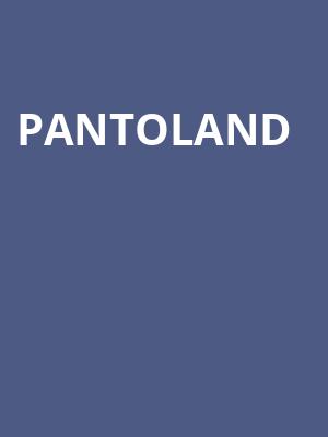 Pantoland at London Palladium
