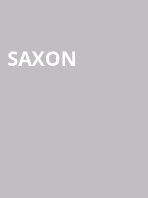Saxon at Roundhouse