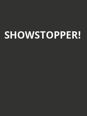 Showstopper%21 at Lyric Theatre