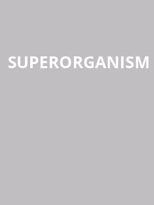 Superorganism at O2 Shepherds Bush Empire