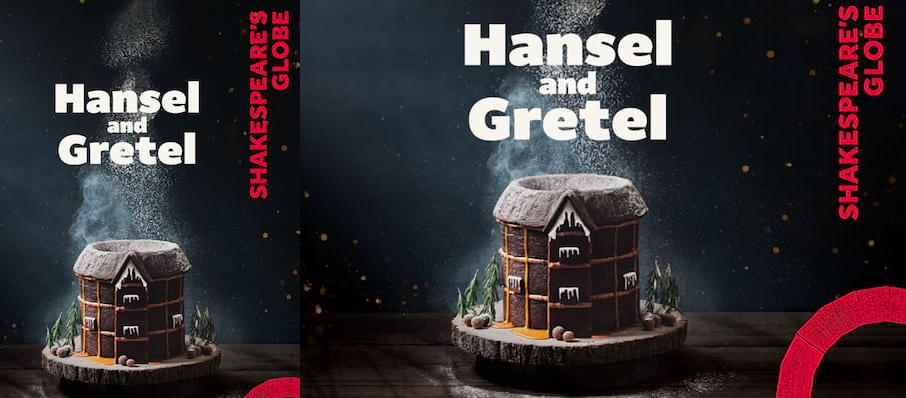 Hansel and Gretel, Shakespeares Globe Theatre, London